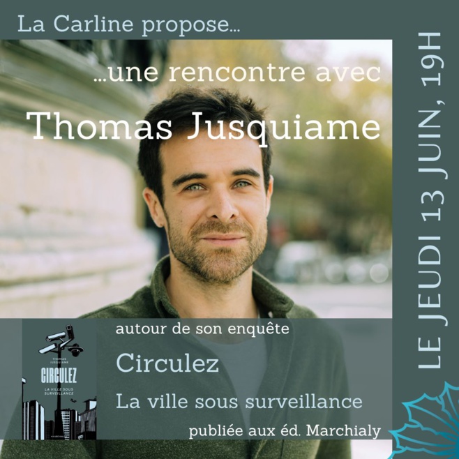 La Carline reçoit Thomas Jusquiame pour "Circuler, la ville sous surveillance"