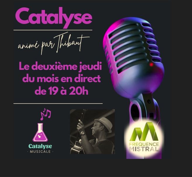 Catalyse Saison 3 sur Fréquence Mistral Digne