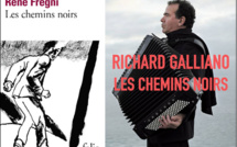 ​René Frégni/Richard Galliano : Accordéon sur chemins noirs